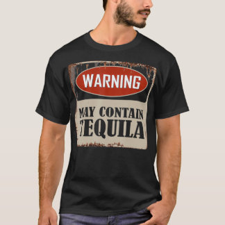 Warnung kann Tequila Whiskey Funny Drinks enthalte T-Shirt