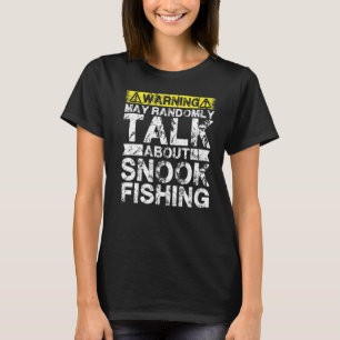 Warnung kann über den Fang von Snook Fisch spreche T-Shirt