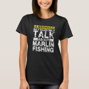 Warnung kann über den Fischfang von Marinefischen T-Shirt