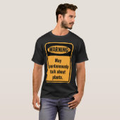 Warnung Kann Über Pflanzen Sprechen T-Shirt (Vorne ganz)