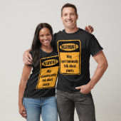 Warnung Kann Über Pflanzen Sprechen T-Shirt (Unisex)