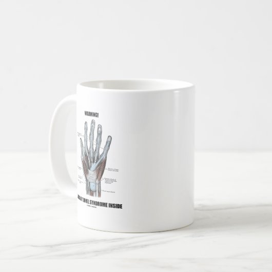 Warnung! Karpaltunnelsyndrom Inside (Anatomie) Kaffeetasse (Vorderseite Links)