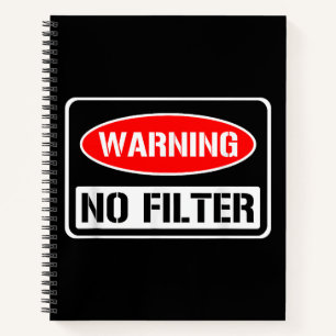 Warnung kein Filter Funny Sarcastic Pun Danger Cau Notizblock