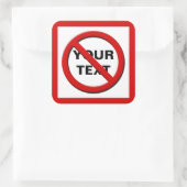 Warnung Kein Symbol Großer benutzerdefinierter Auf Quadratischer Aufkleber (Tasche)