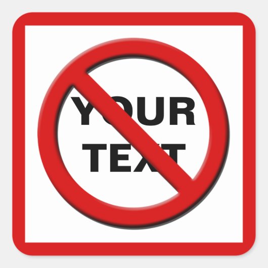 Warnung Kein Symbol Small Sq Custom Aufkleber (Vorderseite)