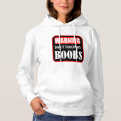 Warnung: Keine Touch meiner b@obs Hoodie (Vorderseite)