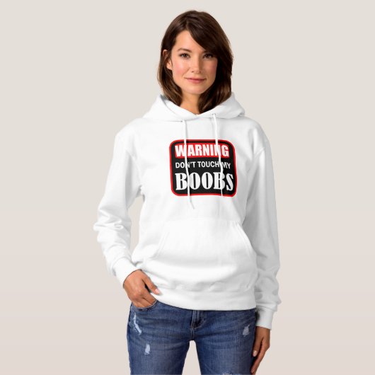 Warnung: Keine Touch meiner b@obs Hoodie (Vorne ganz)