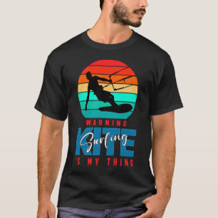 Warnung Kitesurfen Ist Mein Ding T-Shirt