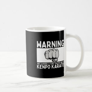 Warnung könnte plötzlich anfangen, über Kenpo Kar  Kaffeetasse