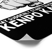 Warnung könnte plötzlich anfangen, über Kenpo Kar  Poster (Ecke)