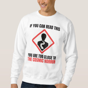 Warnung Kosmischer Horror Cthulhu Lovecraft Sweatshirt