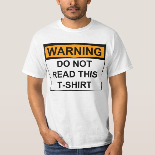 Warnung: Lesen Sie nicht diesen T - Shirt (Vorderseite)
