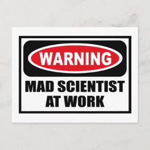 Warnung MAD SCIENTIST AM ARBEITSPLATZ Postkarte