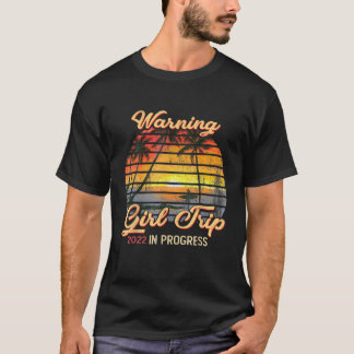 Warnung Mädchen Reise 2022 Urlaub im Gange Besti T-Shirt