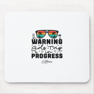 Warnung Mädchen-Trip im Gange Urlaub Athen Mousepad