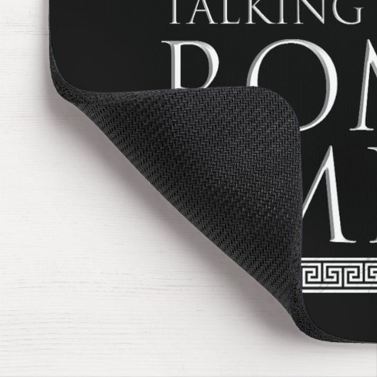 Warnung - Mai beginnen, über das Römische Reich zu Mousepad (Ecke)