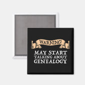 Warnung! Mai beginnen, über Genealogie zu sprechen Magnet (Vorderseite/Rückseite)
