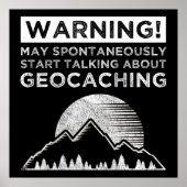 Warnung! Mai beginnen, über Geocaching zu sprechen Poster (Vorne)