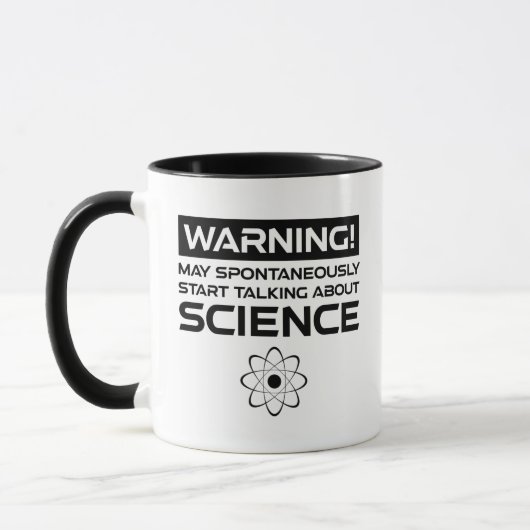 Warnung! Mai beginnt, über Wissenschaft zu spreche Tasse (Links)