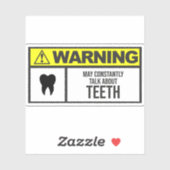 Warnung! May redet ständig über Zähne Aufkleber (Blatt)