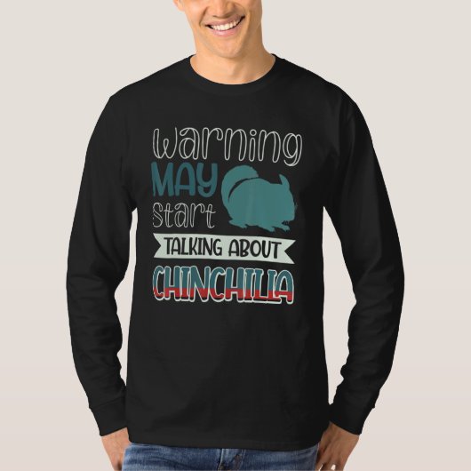 Warnung May St über Chinchilla T-Shirt (Vorderseite)