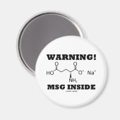 Warnung! MSG Inside (chemisches Molekül) Magnet (Vorderseite/Rückseite)