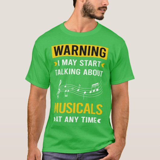 Warnung Musicals Musical T-Shirt (Vorderseite)