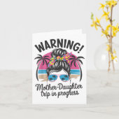 Warnung Mutter Tochter Reise in Progress Funny Mot Karte (Gelbe Blume)