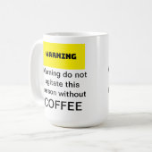 Warnung nicht aufrütteln diese Person ohne...Tasse Kaffeetasse (Vorderseite Links)