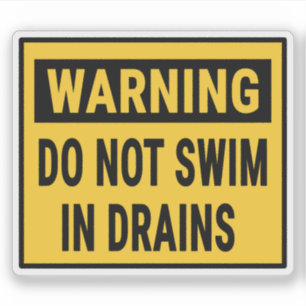 Warnung Nicht in Abflüssen schwimmen Aufkleber