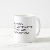 WARNUNG NICHT VOLLSTÄNDIG KAFFEINIERTE TASSE (VorderseiteRechts)
