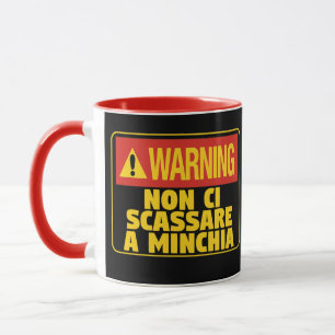 Warnung Non Ci Scassare a Minchia Funny Sizilian Tasse