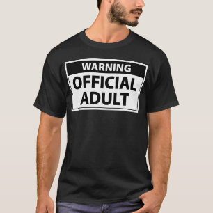 Warnung Offizieller Erwachsener – Lustiges 18. Geb T-Shirt