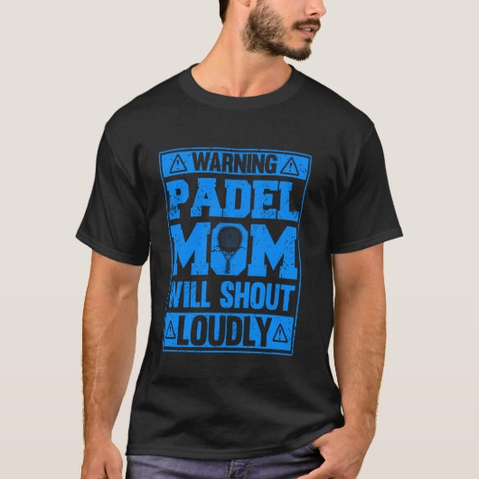 Warnung Padel Mama wird lauter lustige Sportarten T-Shirt (Vorderseite)