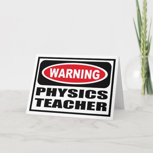 Warnung PHYSICS LEHRER Grußkarte Karte (Vorderseite)