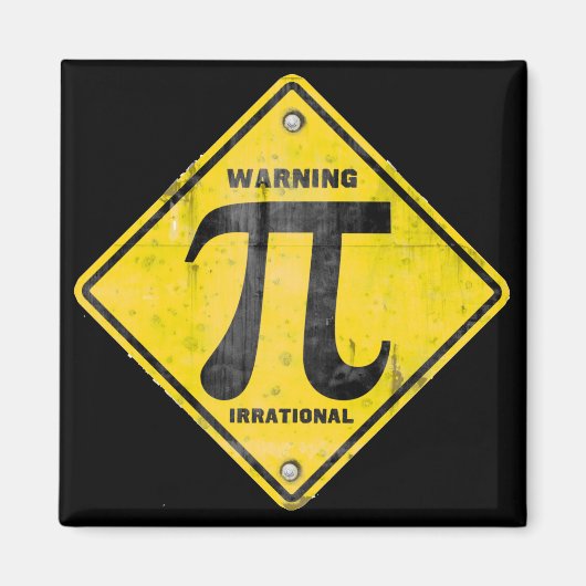 Warnung: Pi ist irrational Magnet (Vorne)