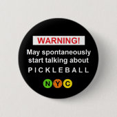 Warnung Pickleball-Schaltfläche NYC V3br Button (Vorderseite)
