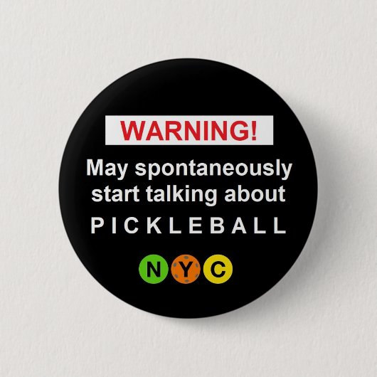 Warnung Pickleball-Schaltfläche NYC V3br Button (Vorderseite)