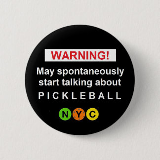Warnung Pickleball-Schaltfläche NYC V3br Button
