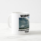 Warnung! Pyroclastic Fluss-Innere (Vulkanologie) Kaffeetasse (Vorderseite Links)
