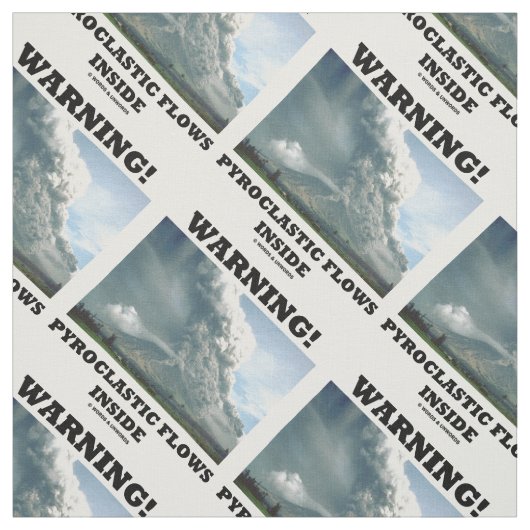 Warnung! Pyroklastische Ströme innerhalb des Vulka Stoff (Muster)