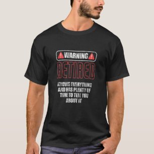 Warnung Remüde weiß alles Retiree Retiremen T-Shirt