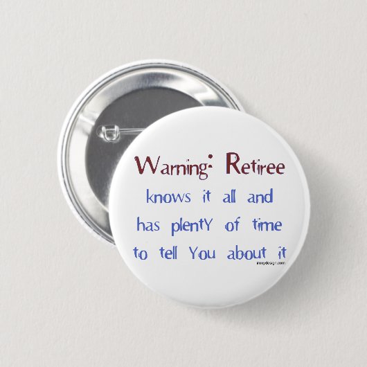 Warnung: Retiree Button (Vorne & Hinten)
