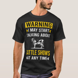 Warnung Rinder zeigen Freund T-Shirt