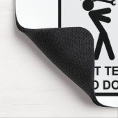 Warnung - Sag mir nicht, wie ich meine Arbeit mach Mousepad (Ecke)