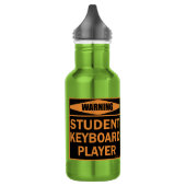 Warnung! Schüler Keyboard Player! Edelstahlflasche (Links)
