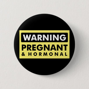 Warnung: Schwanger u. hormonal Button