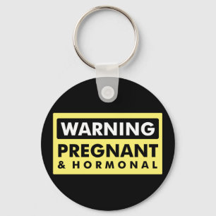 Warnung: Schwanger u. hormonal Schlüsselanhänger