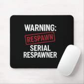 Warnung Serial Respawner Roter Stempel Gamer Gear  Mousepad (Mit Mouse)