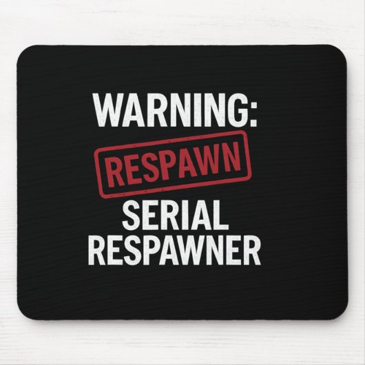 Warnung Serial Respawner Roter Stempel Gamer Gear  Mousepad (Vorne)